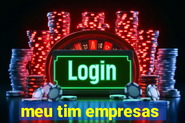 meu tim empresas